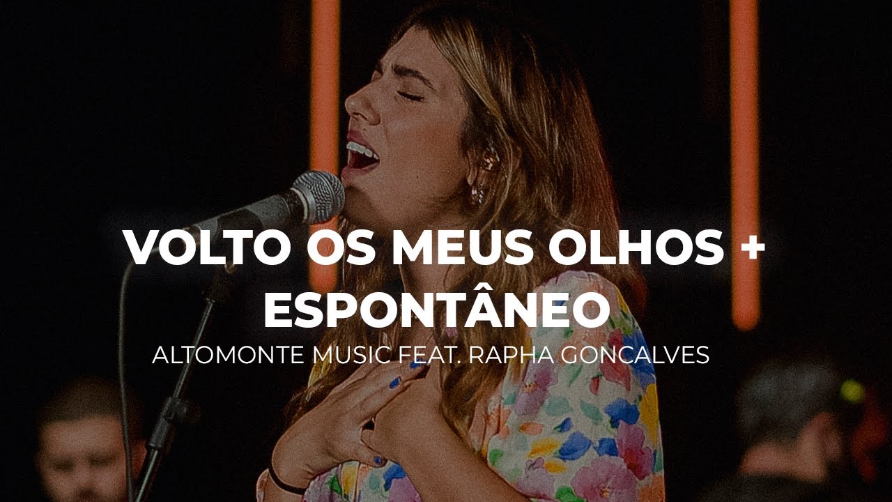 Volto os Meus Olhos + Espontâneo (Ao Vivo) - Altomonte feat. Rapha Gonçalves