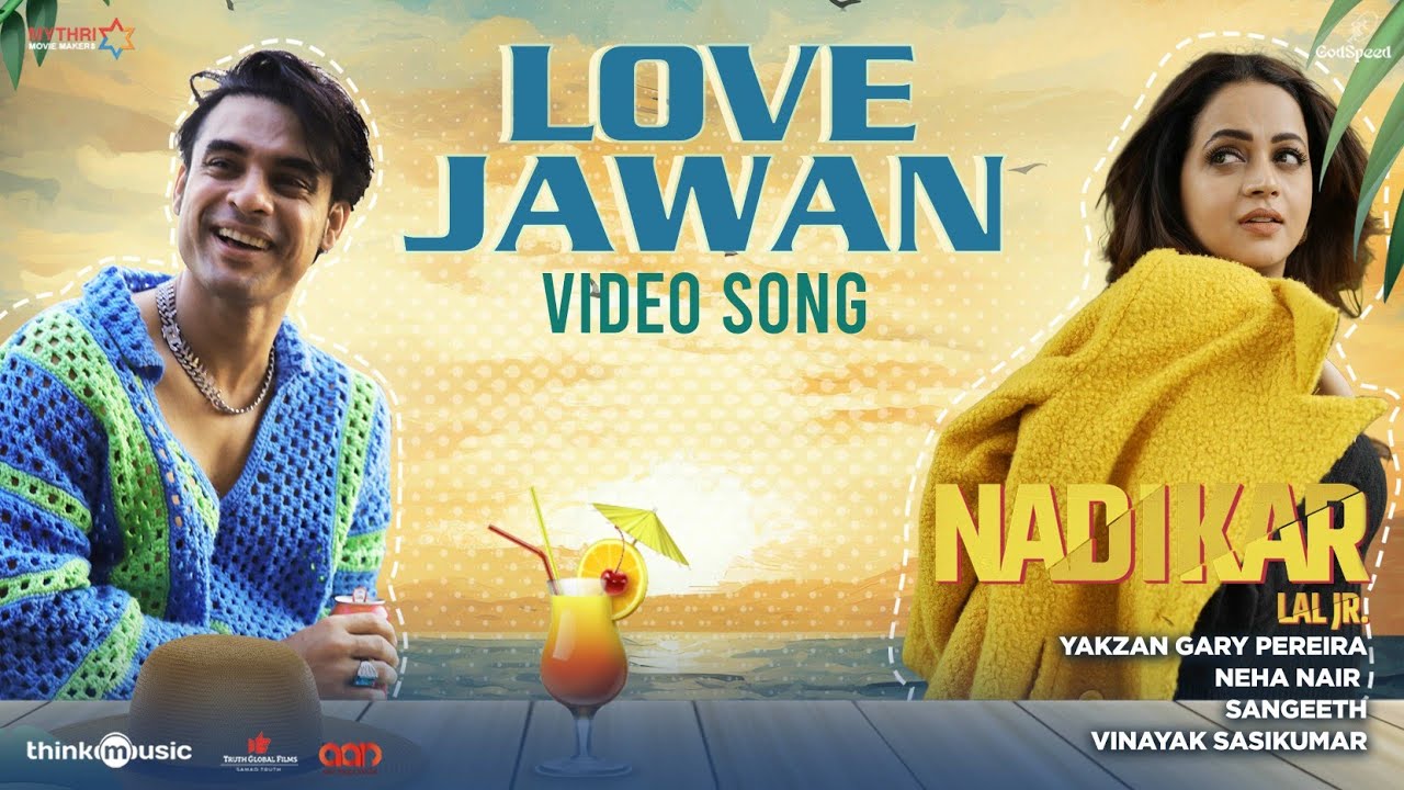 Love Jawan | Nadikar | Tovino Thomas, Bhavana | Lal Jr. | Yakzan Gary Pereira | Neha Nair | Vinayak
