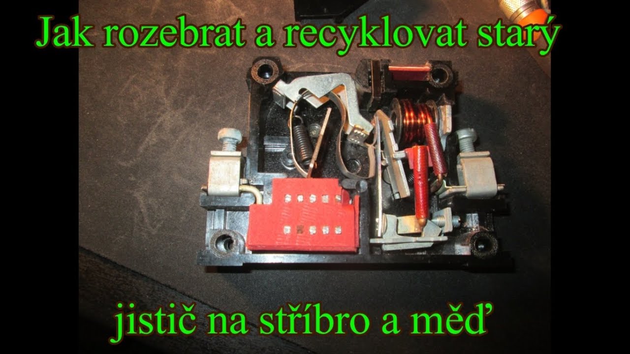 Jak rozebrat a recyklovat starý jistič na stříbro a měď