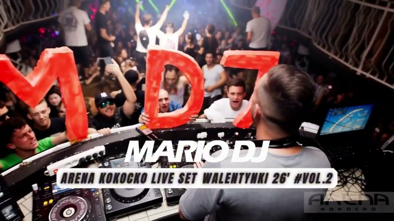 MARIODEEJAY pres. MDJ @ARENA KOKOCKO WALENTYNKI 26 #VOL.2