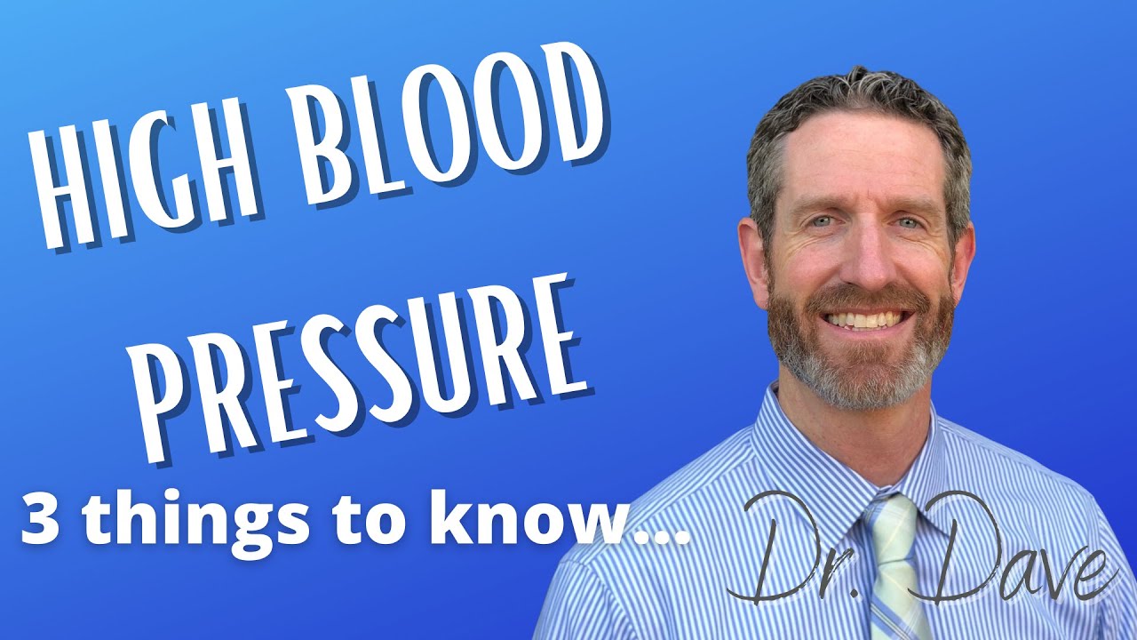 HYPERTENSION or HIGH BLOOD PRESSURE - 3 things you need to know (from a doctor)...