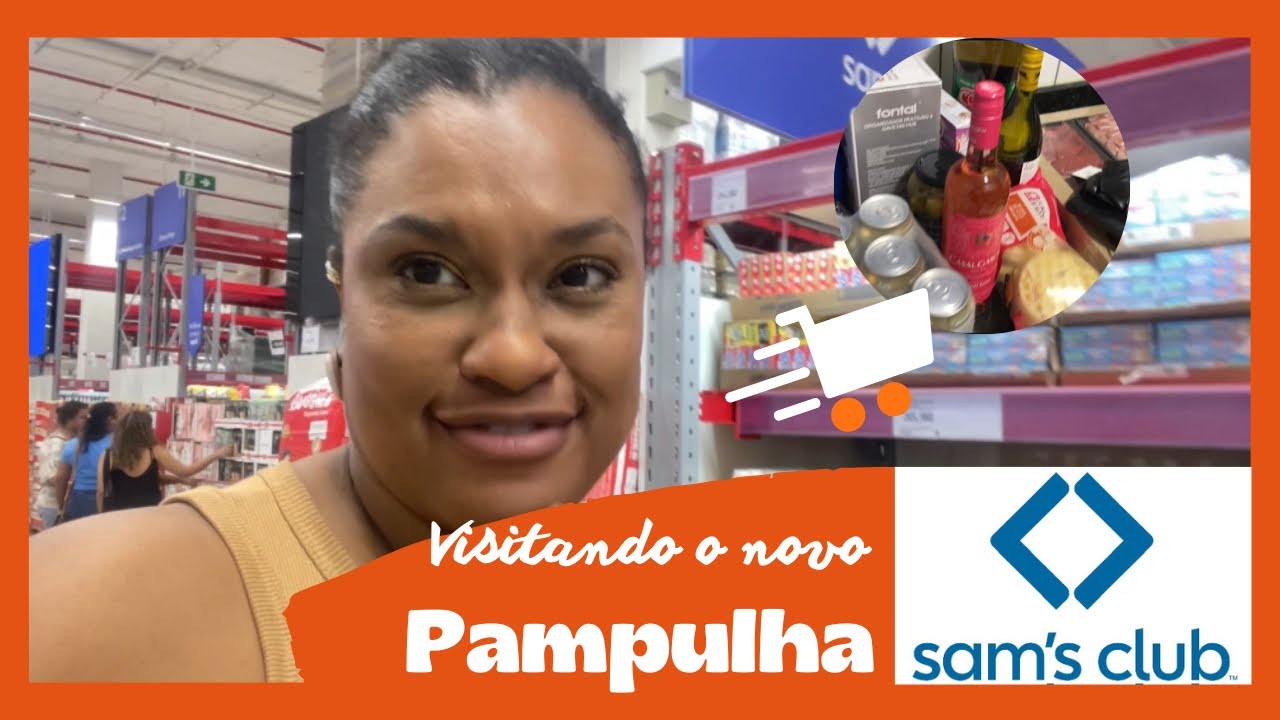 Visitando  Sams Club da Pampulha