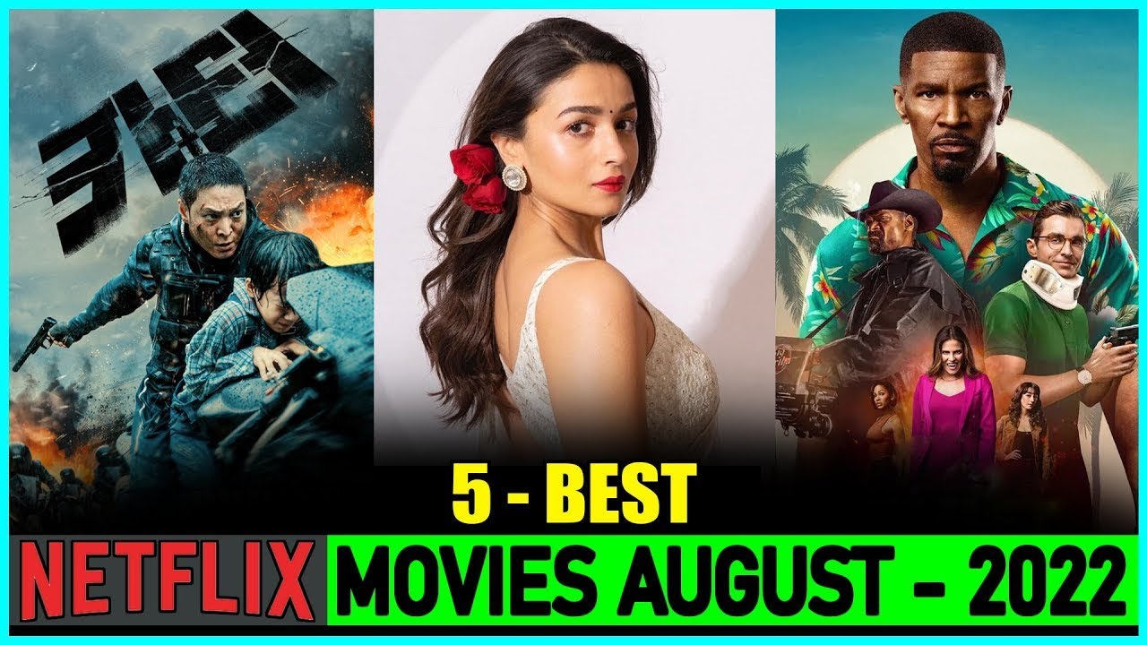 Top 5 NETFLIX MOVIES Of AUGUST 2022  | NEW MOVIES Released In AUGUST 2022