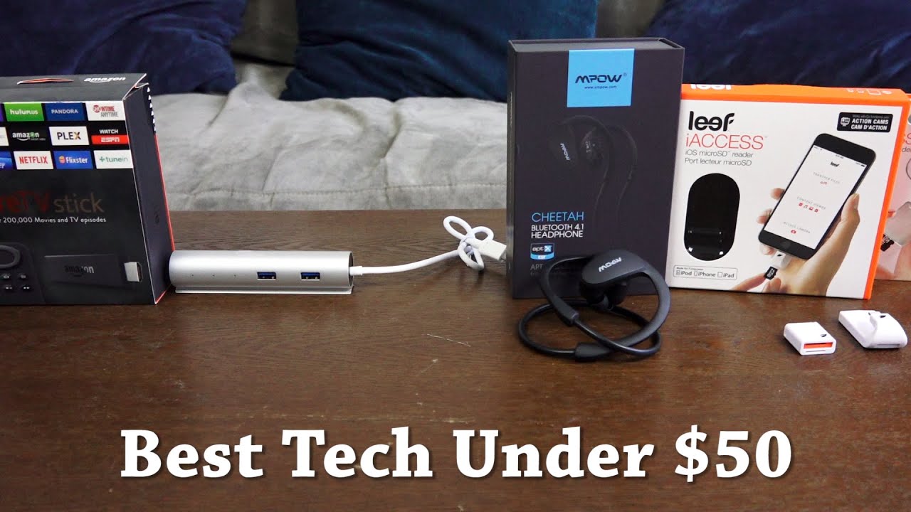 Best Tech Under $50 [May 2016]