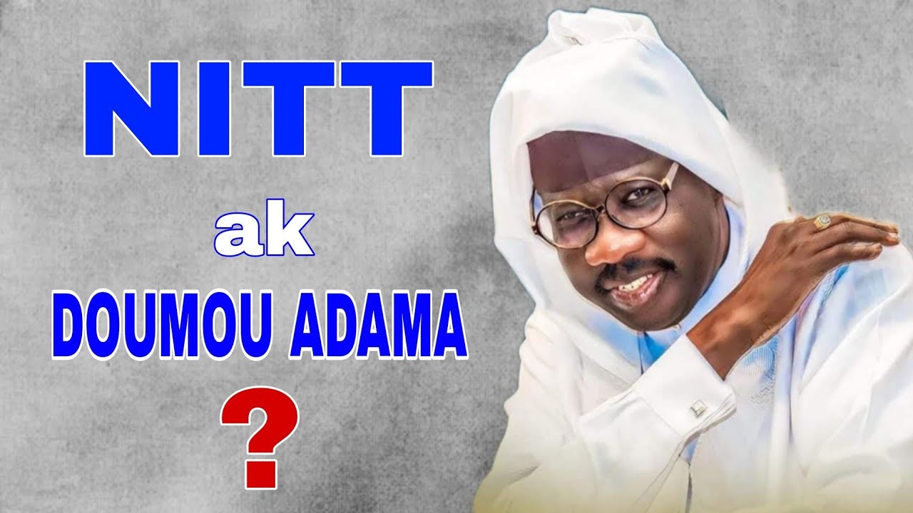Nitt ak Domou Adama... Serigne Moustapha Sy AL Maktoum