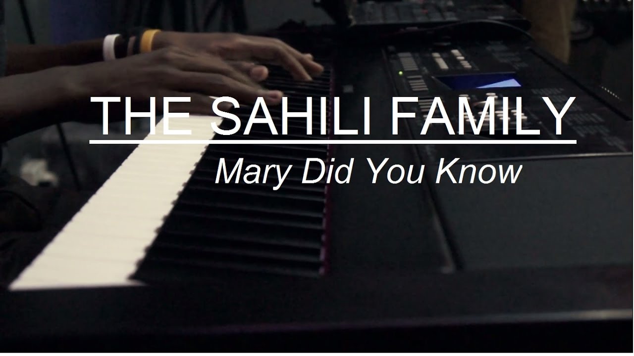 Mary Did You Know - Sahili Family