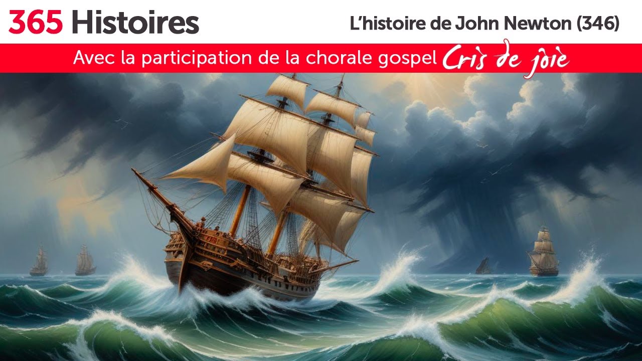 L&rsquo;histoire John Newton racont&eacute;e en public avec Cri de joie ! (346)