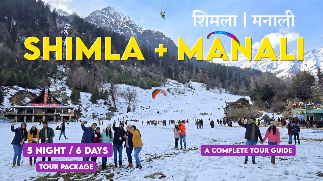 Shimla Manali Tour Guide | Shimla Manali Tourist Places | Shimla Manali Tour Plan | Shimla Manali