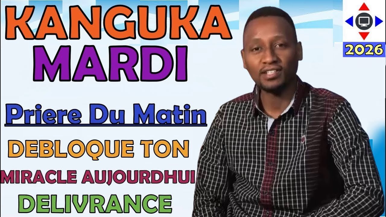 PRIÈRE 🙏 KANGUKA MARDI 27/01/2026 par @ChrisNdikumana@kanguka@enfrancais #miracle #guérison #jesus