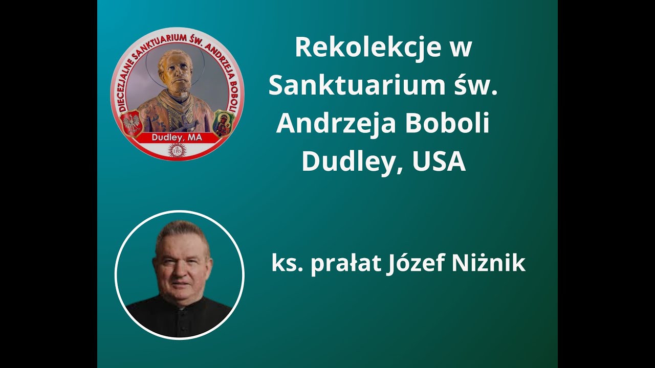Sanktuarium Św  Andrzeja Boboli  Dudley, USA  Ks  Józef Niżnik  12 grudnia 2025 Część 2