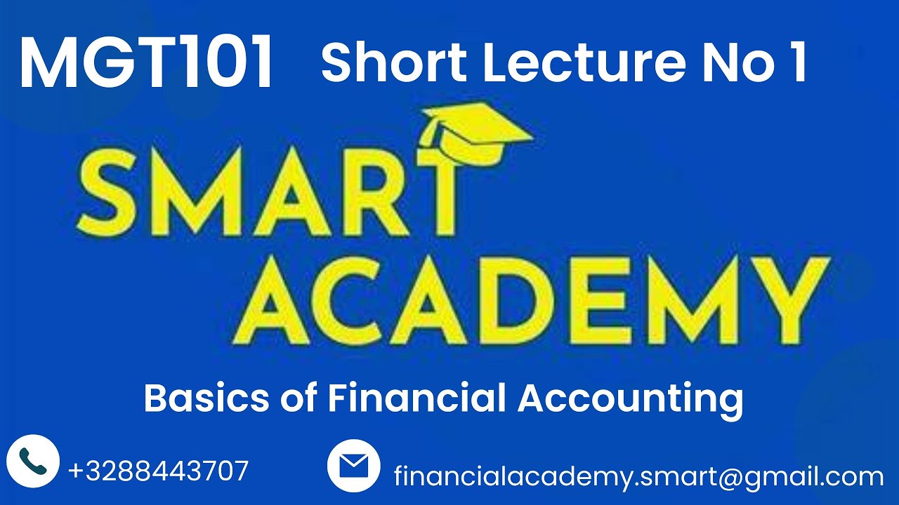 MGT 101 Short Lecture 1 | Virtual University of Pakistan | Basic understanding, Financial Accounting