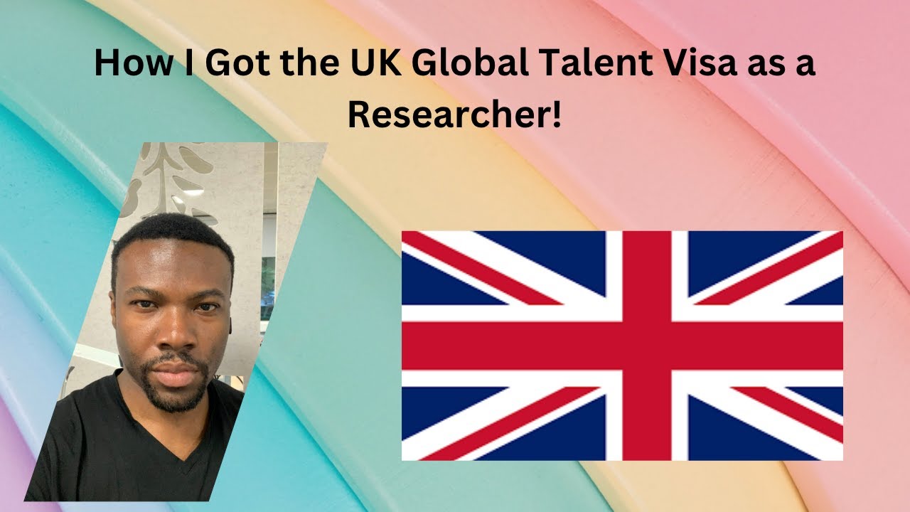 UK Global Talent Visa for Researchers: My Experience & Tips