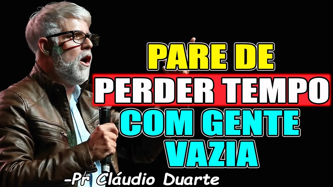 SE AFASTE DESSE TIPO DE PESSOA - Pr. Cláudio Duarte 2026