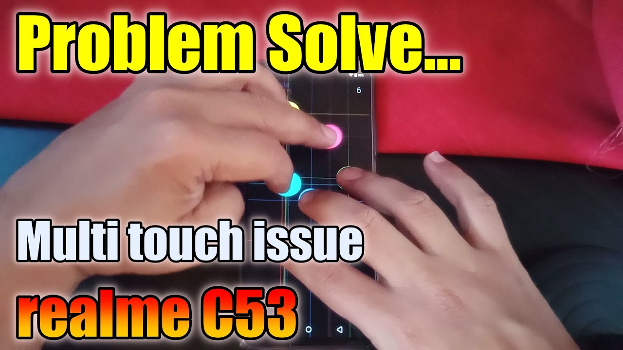 Realme C53 (2023) – how to fix multi touch issue/problem on gaming.
