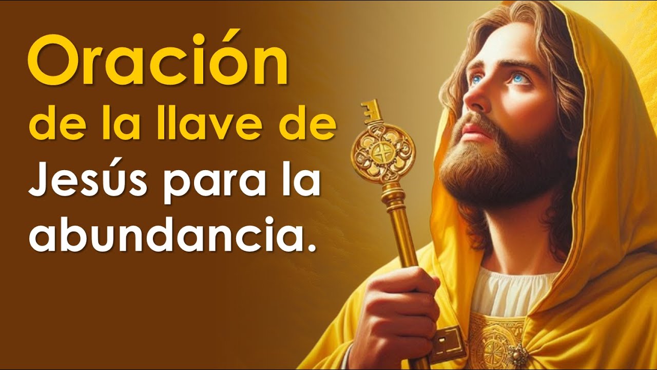 Oración de la llave de Jesús para la abundancia | El dinero llegará en minutos 🙏