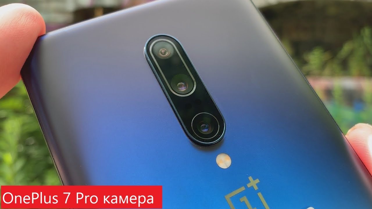 OnePlus 7 Pro. Подробный обзор камеры.