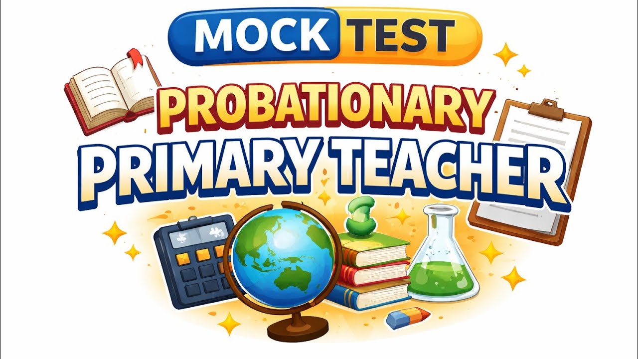 PROBATIONARY PRIMARY TEACHER MOCK TEST SIKKIM