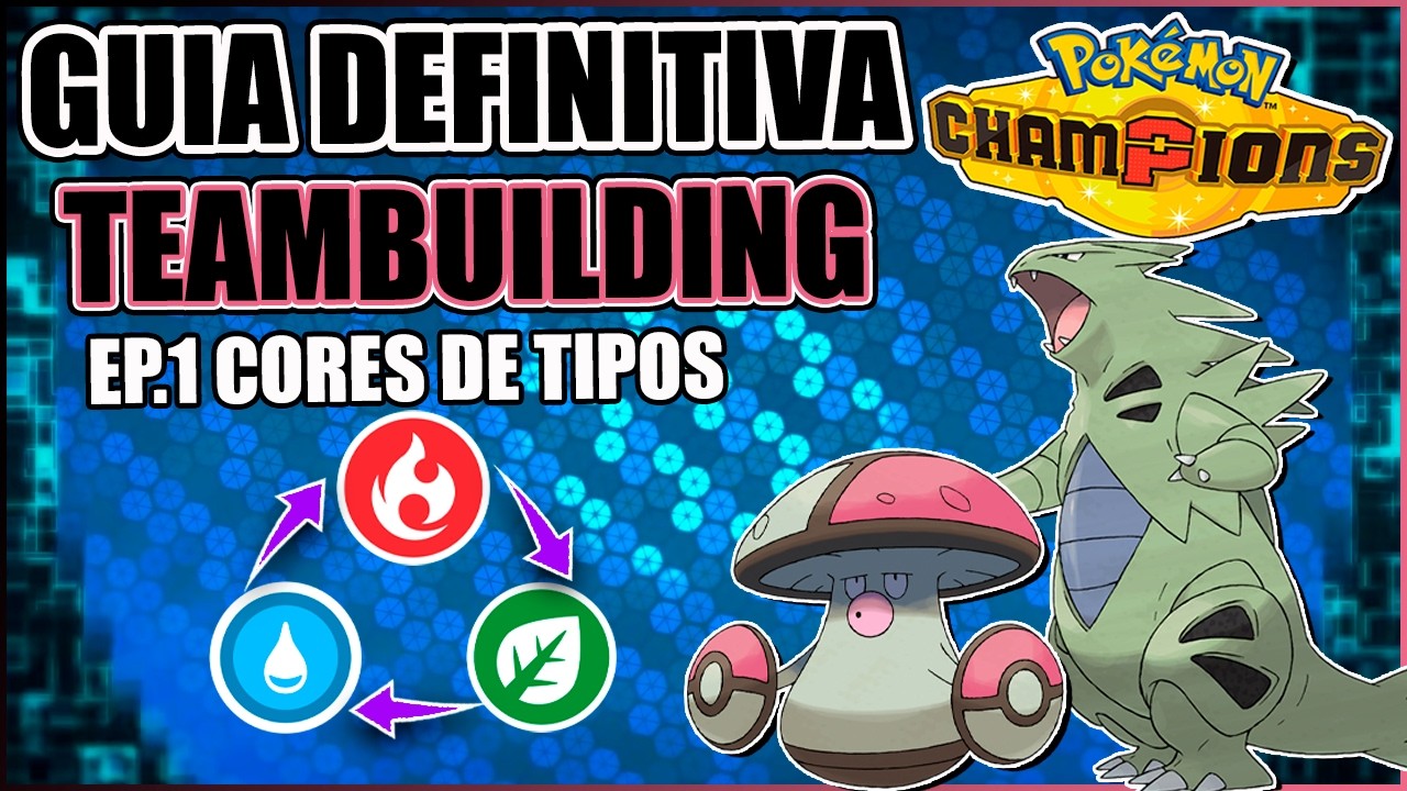 GUIA de BUILDEO para POKEMON CHAMPIONS / CORES de TIPOS