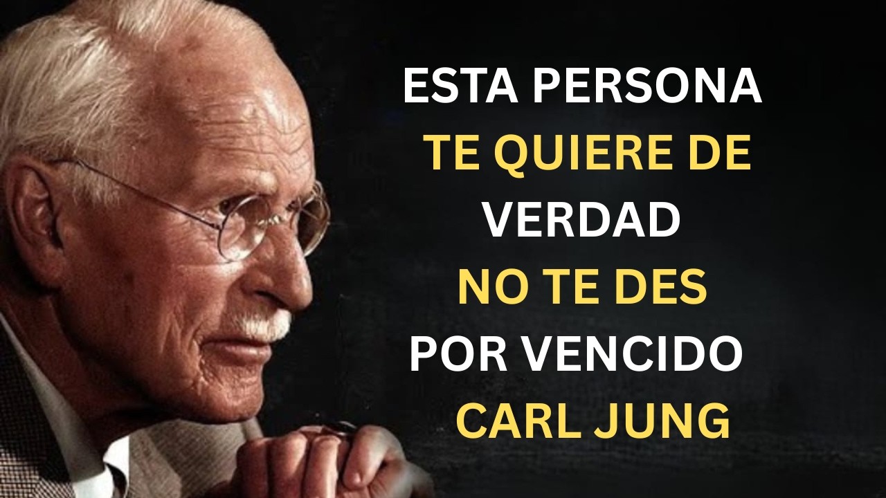 Esta persona te quiere de verdad  — No te des por vencido | Psicología de Carl Jung