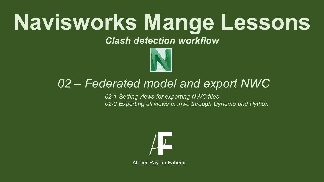 02-Navisworks tutorial: Preparing federated model in Revit and export NWC