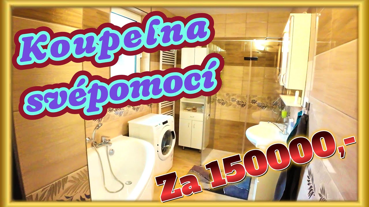 Koupelna sv&eacute;pomoc&iacute; za 150000 Kč. Bathroom for $6,000 #vesničan #lovecpokladu  #kutil #kutilstv&iacute;