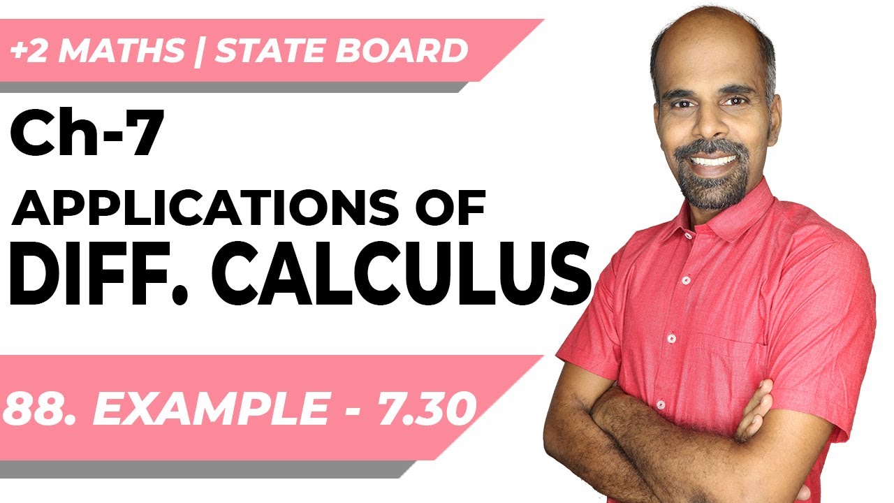 +2 | example 7.30 | Applications of Diff. Calculus | Class 12 | State Board | ram maths