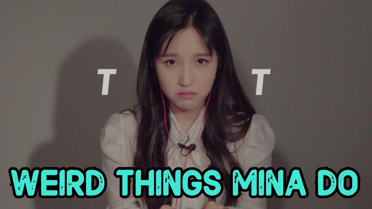 Weird Things Twice Mina do