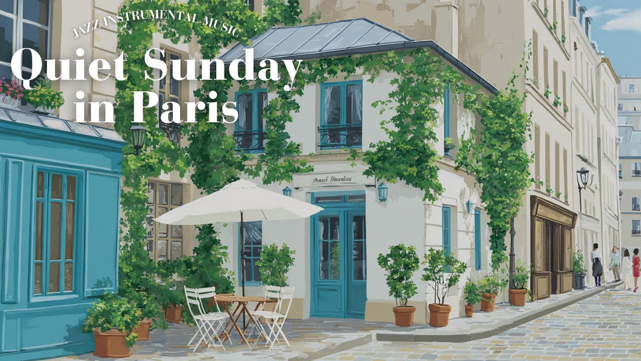 𝐐𝐮𝐢𝐞𝐭 𝐒𝐮𝐧𝐝𝐚𝐲 𝐢𝐧 𝐏𝐚𝐫𝐢𝐬 🌿 French Instrumental Music Playlist | Relaxing Weekend Vibes