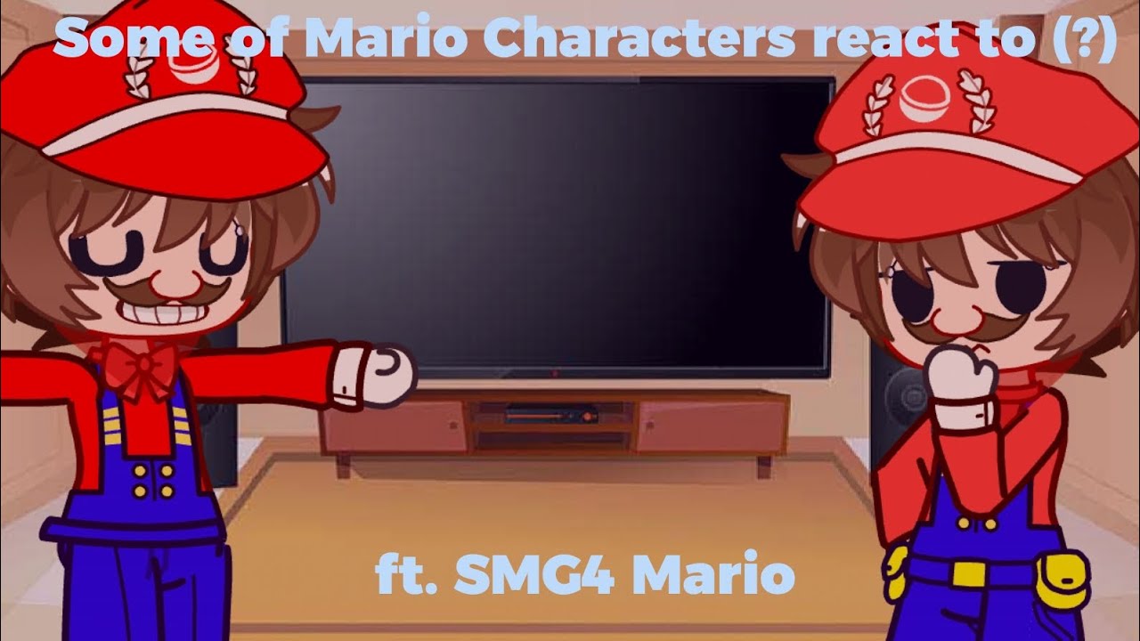 Some of Mario characters react to (?) | Ft. SMG4 Mario | Read description!