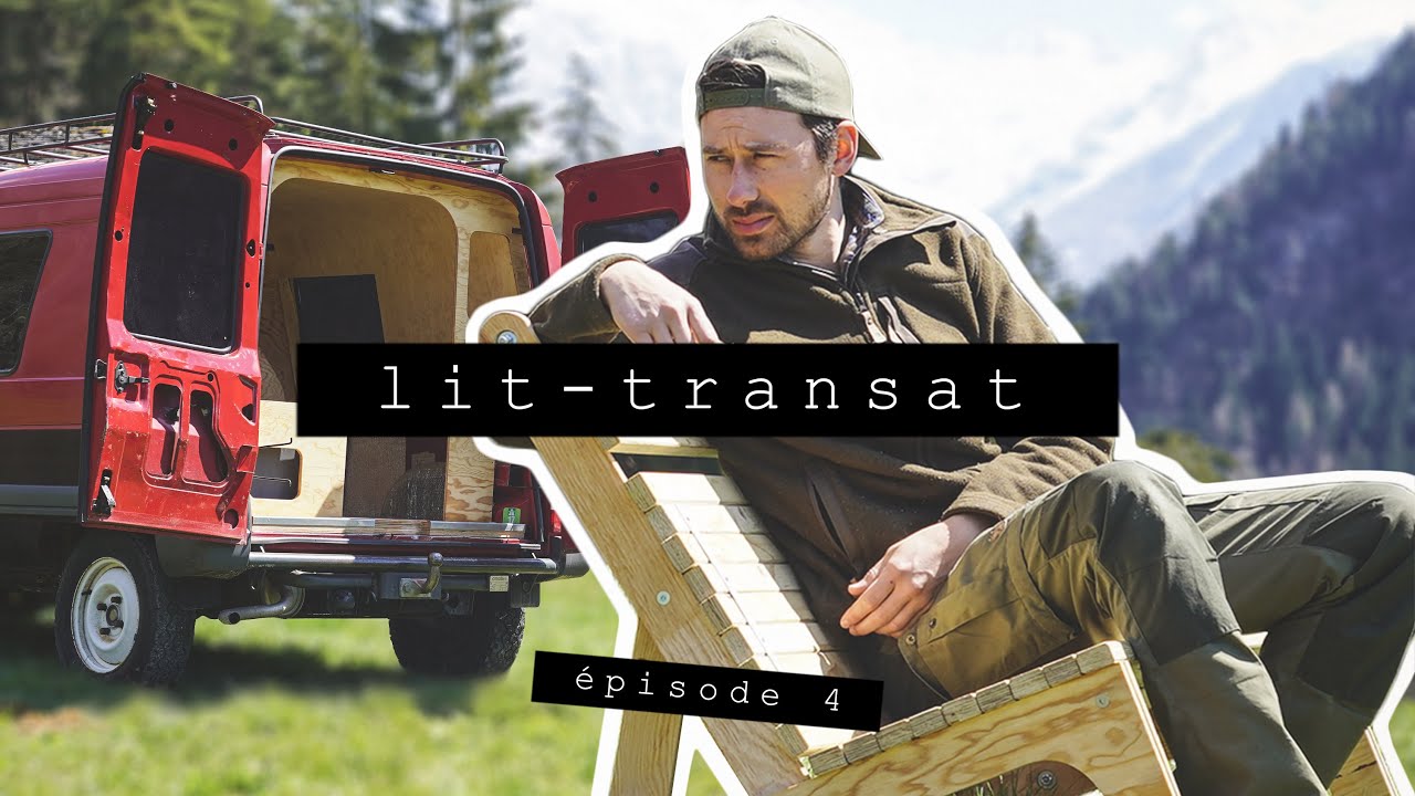 EP.04_le MEILLEUR lit-transat pour un C15 | projet aménagement van