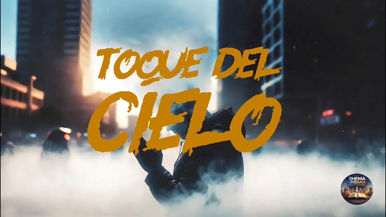 Toque del Cielo | Rap-Drill & Reguetón-Drill Cristiano | Rhema Urbana
