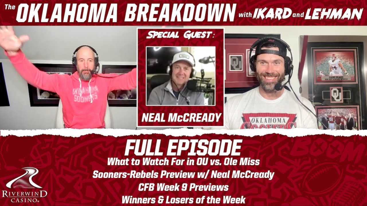 OU-Ole Miss Preview w/ Neal McCready + Missouri-Vanderbilt, Texas A&M-LSU Previews & UT-MSU Previews