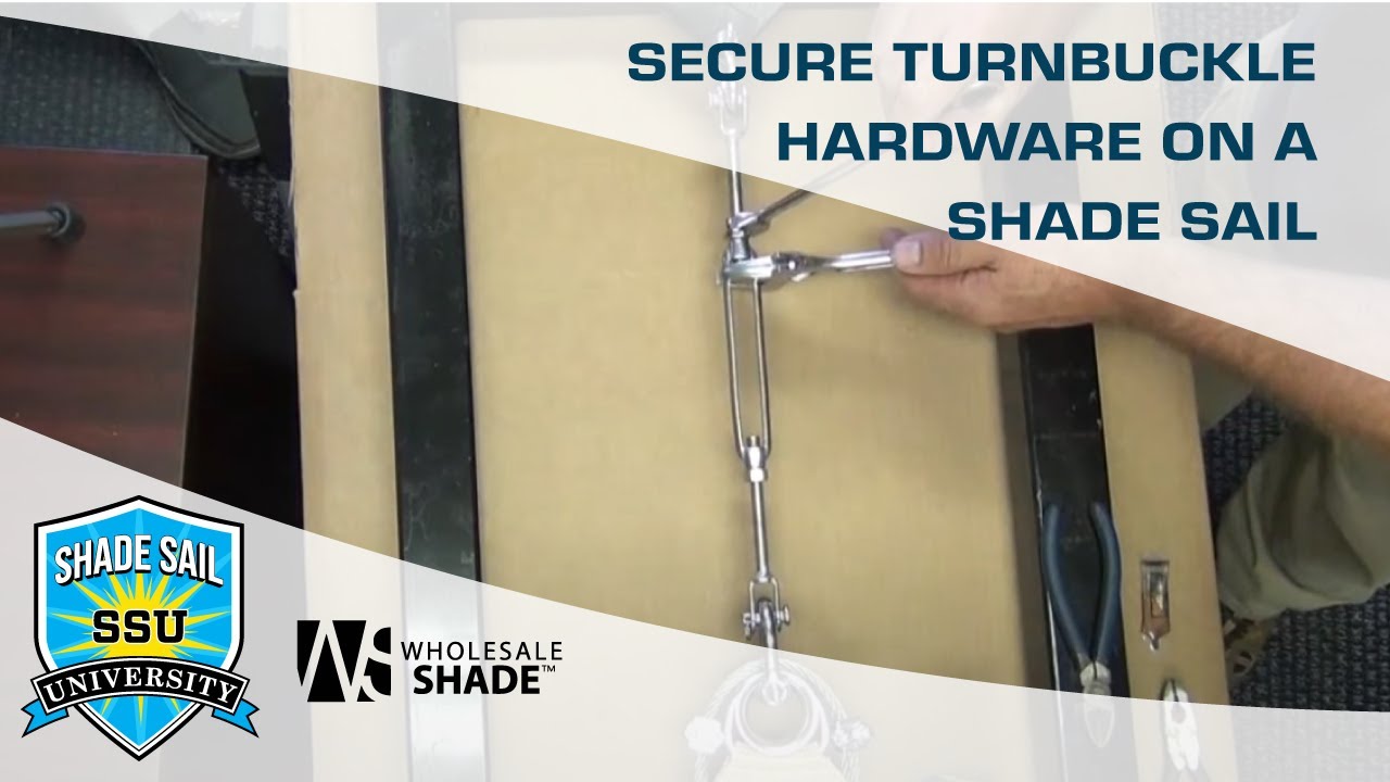 Secure Turnbuckle Hardware on a Shade Sail
