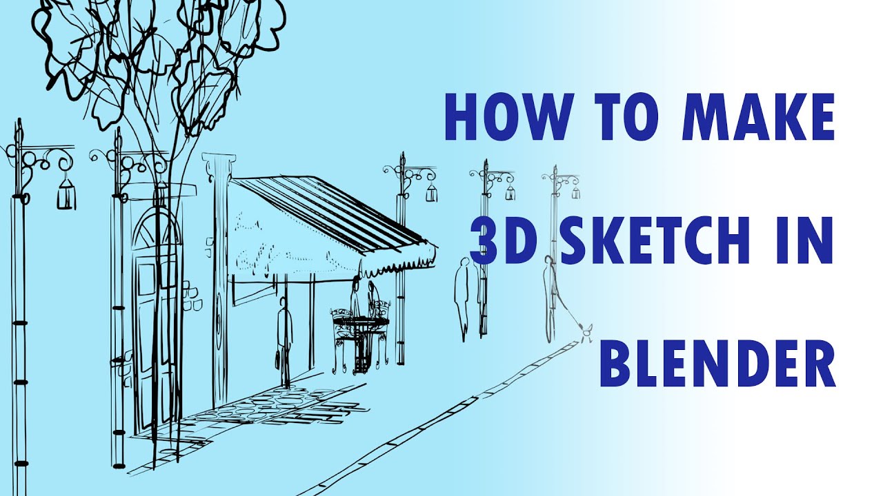 How to make 3D sketch in Blender Grease Pencil