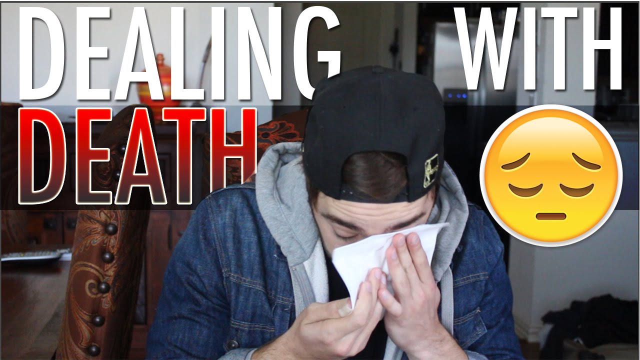 How To Deal With Death