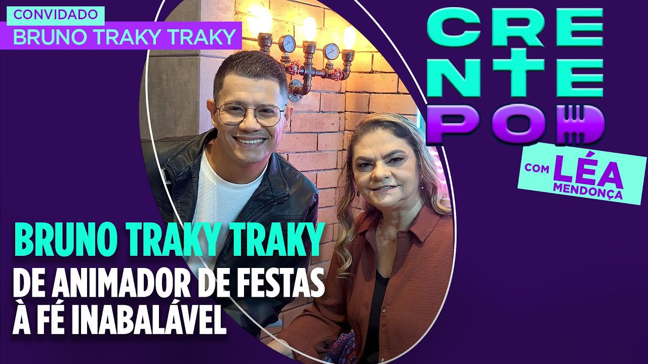 CrentePod #19 - Bruno Traky Traky: De Animador de Festas à Fé Inabalável