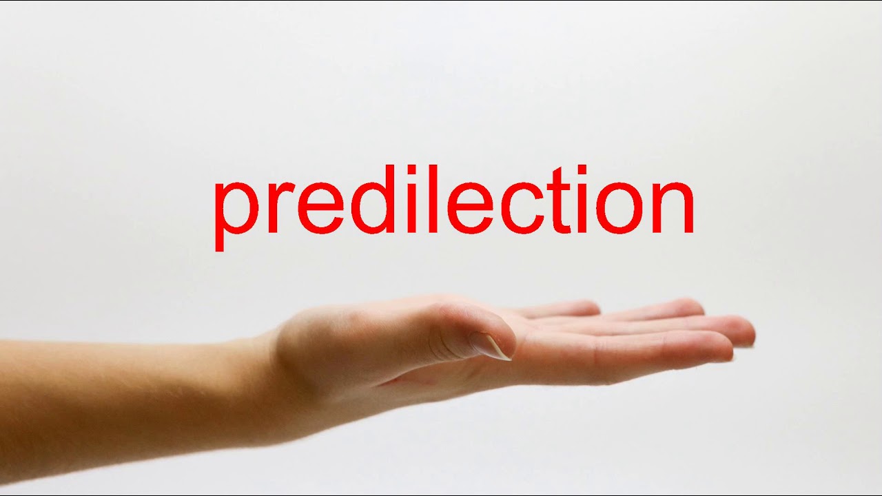 How to Pronounce predilection - American English