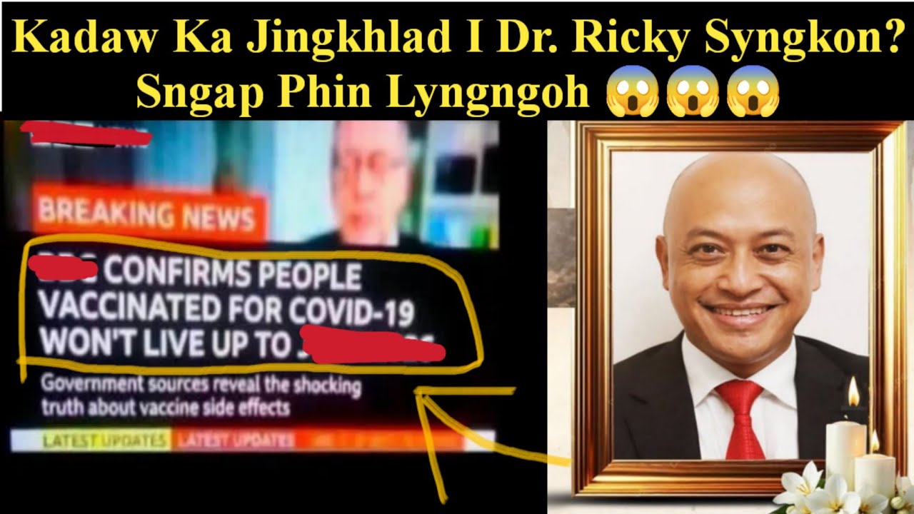 La Lap Ïaka Daw Ka Jingkhlad I Dr. Ricky Syngkon Sngap Kaei Kata? Phin Kyndit Bynriew 😱 