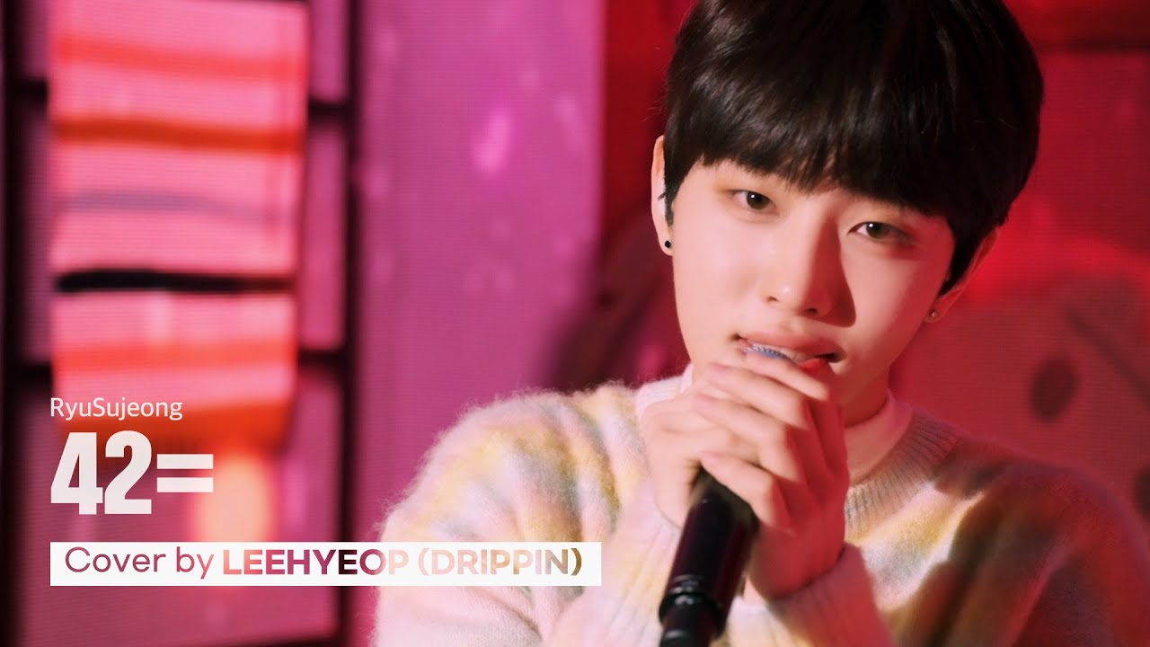 [woollim THE LIVE 3] 이협(DRIPPIN) - 42= COVER (원곡: 류수정)