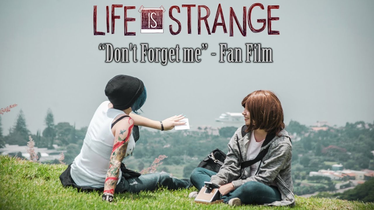 Life is Strange - Don't Forget [Fan Film]