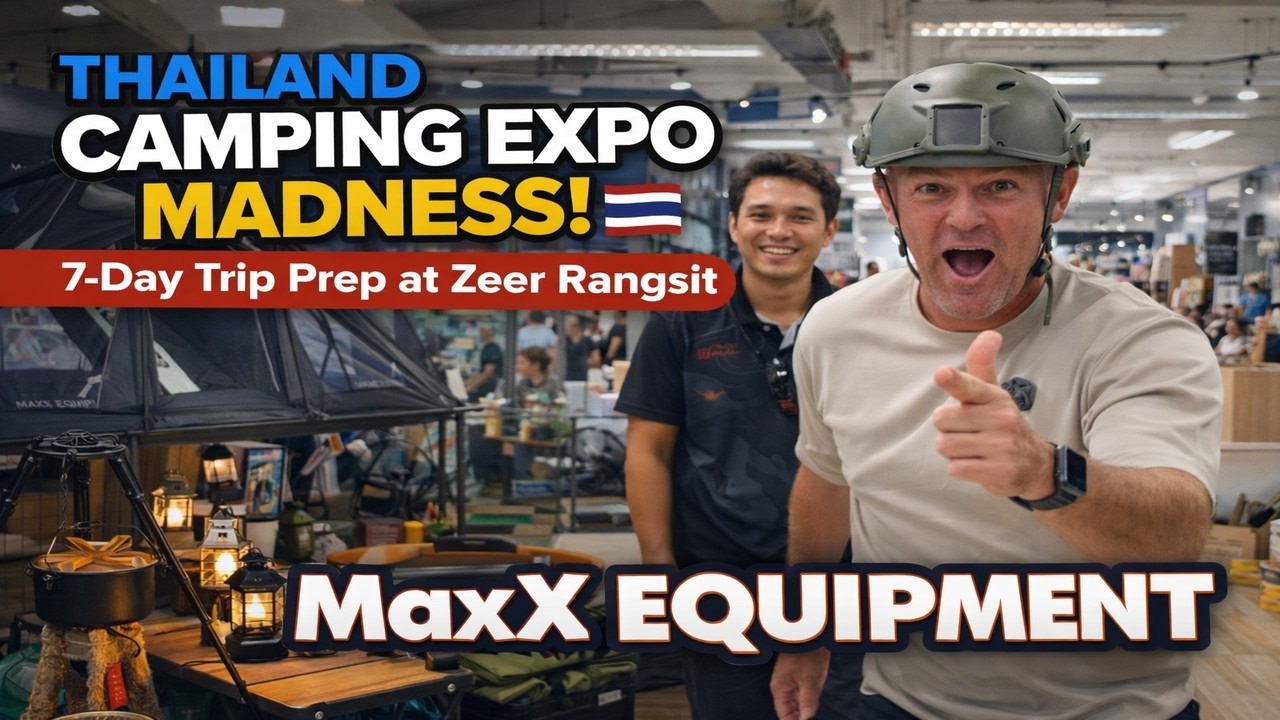 Thailand Camping Expo at Zeer Rangsit 🇹🇭 | 7 Day Camping Trip Prep
