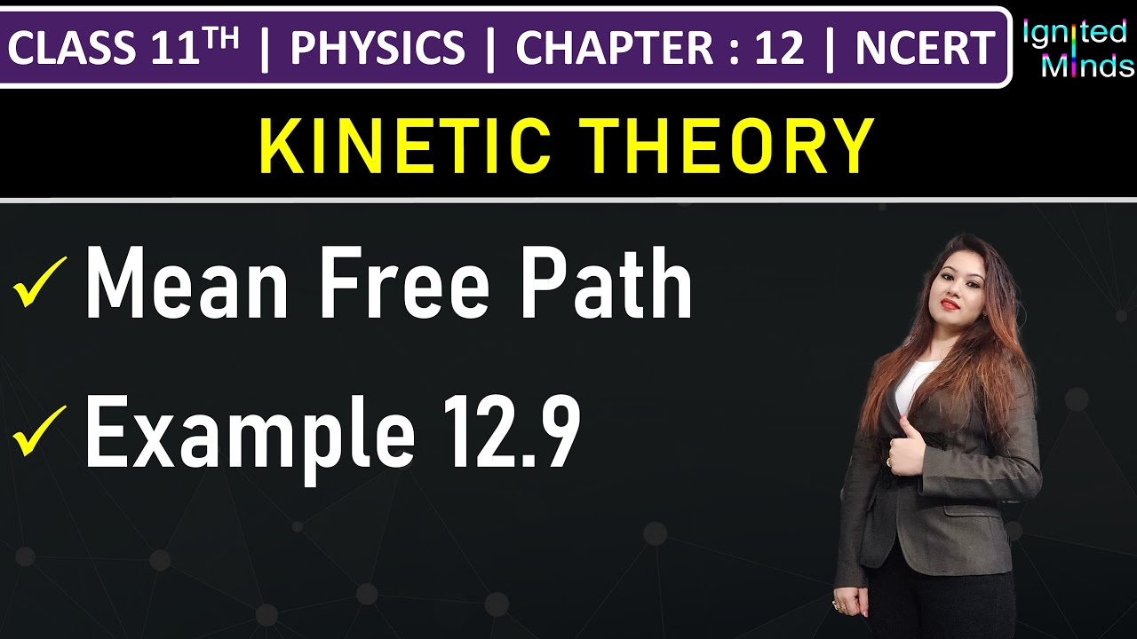 Class 11th Physics | Mean Free Path | Example 12.9 | Chapter 12: Kinetic Theory | NCERT