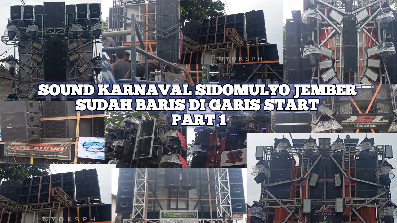 Kumpulan Sound Yang Sudah siap di Karnaval Sidomulyo Jember | PART 1