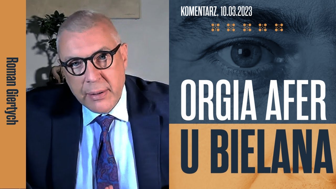 Roman Giertych komentarz: Orgia afer u Bielana, 10.03.2023