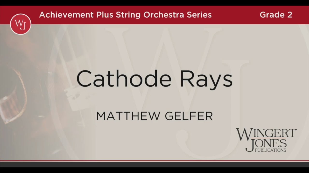 Cathode Rays - Matthew Gelfer