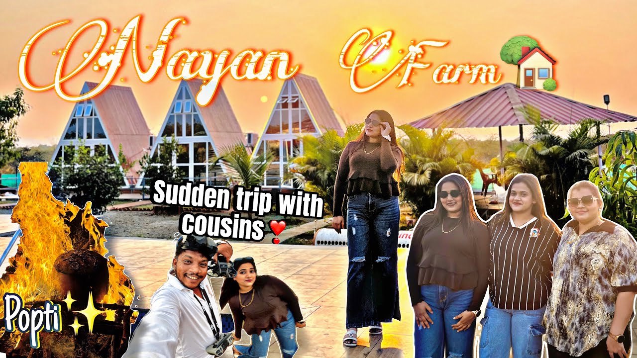 Nayan Farm🏡| sudden trip with cousins❣️| amhi banavli popti✨#snehagaikarvlogs 