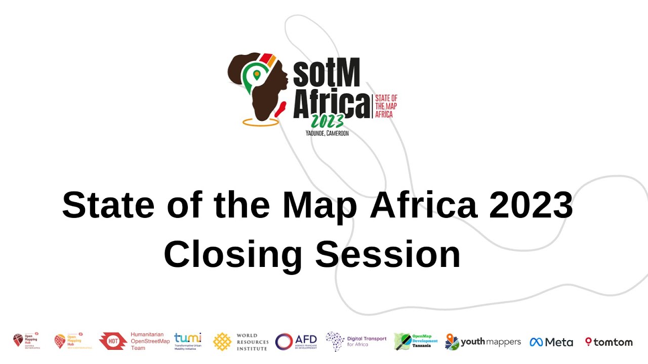 State of the Map Africa 2023 Closing Session