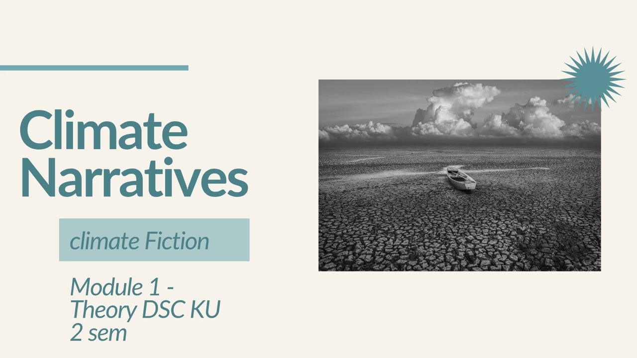 Climate narratives#climatefiction#dscenglish#2semester#keralauniversity 