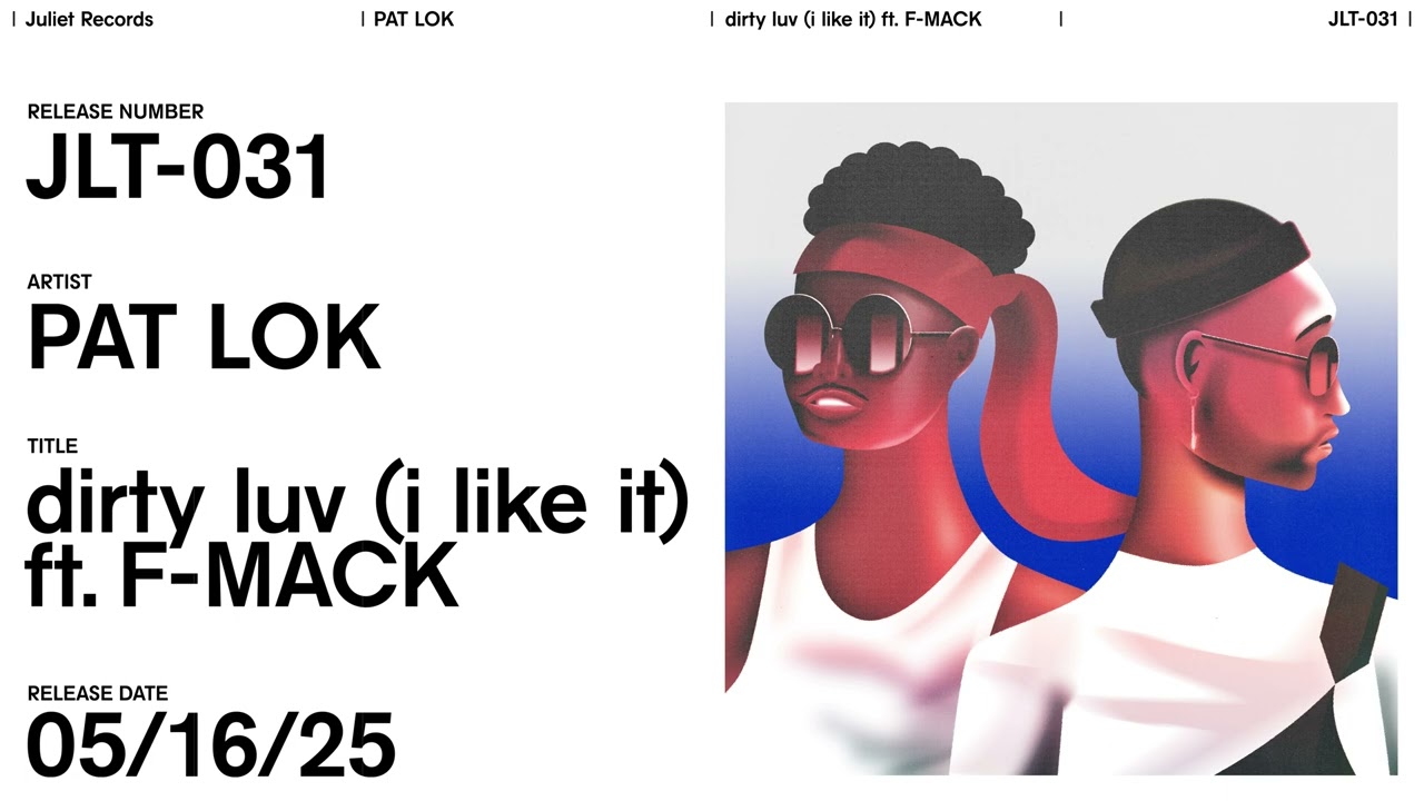 Pat Lok - dirty luv (i like it) (ft. F-MACK)