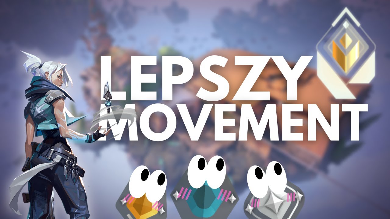 Porady Na Movement W VALORANT